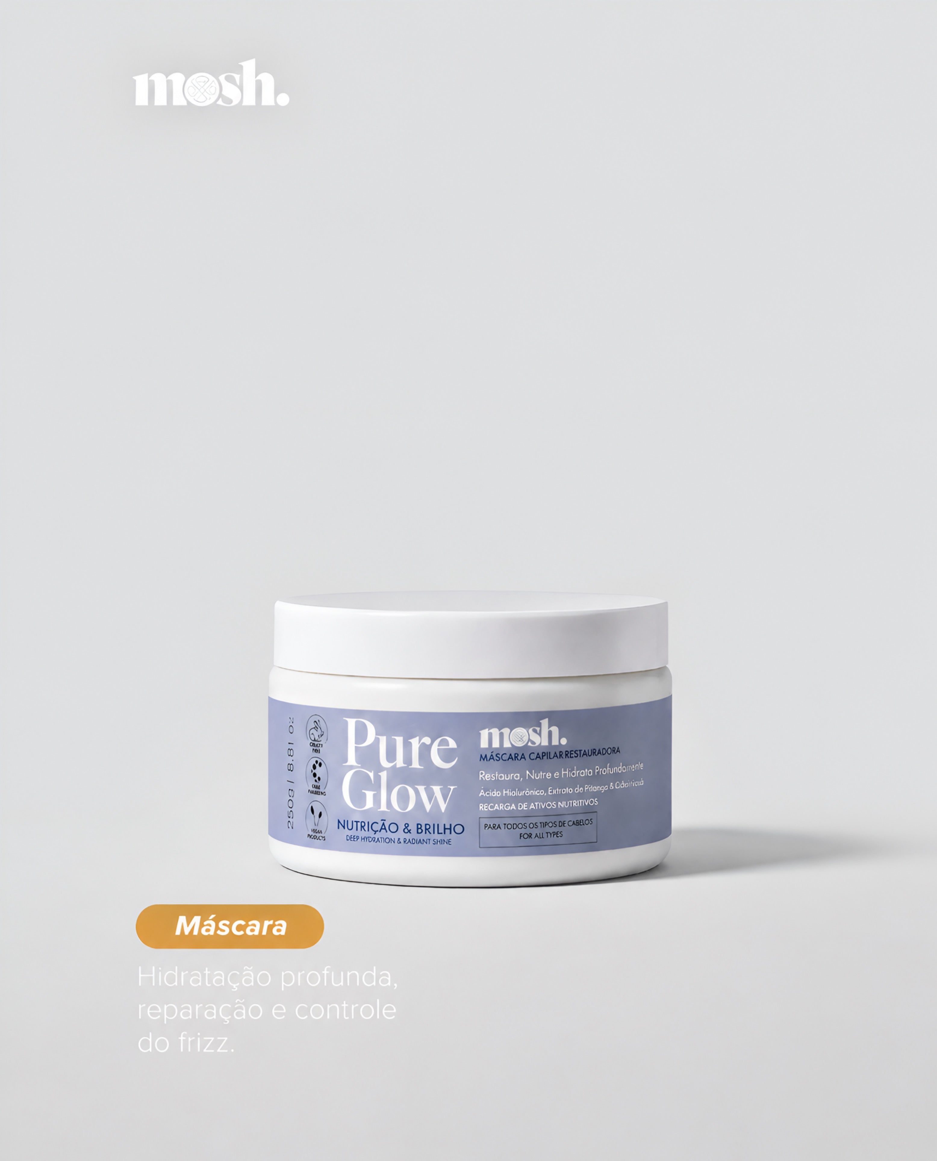 Máscara de Hidratação Condicionante Pure Glow 250G